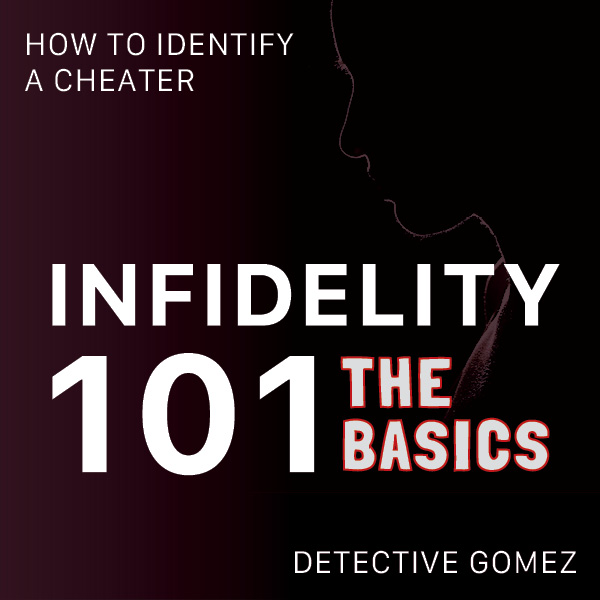 Infidelity 101 “The Basics” How to Indentify a Cheater| Infidelity Online Class